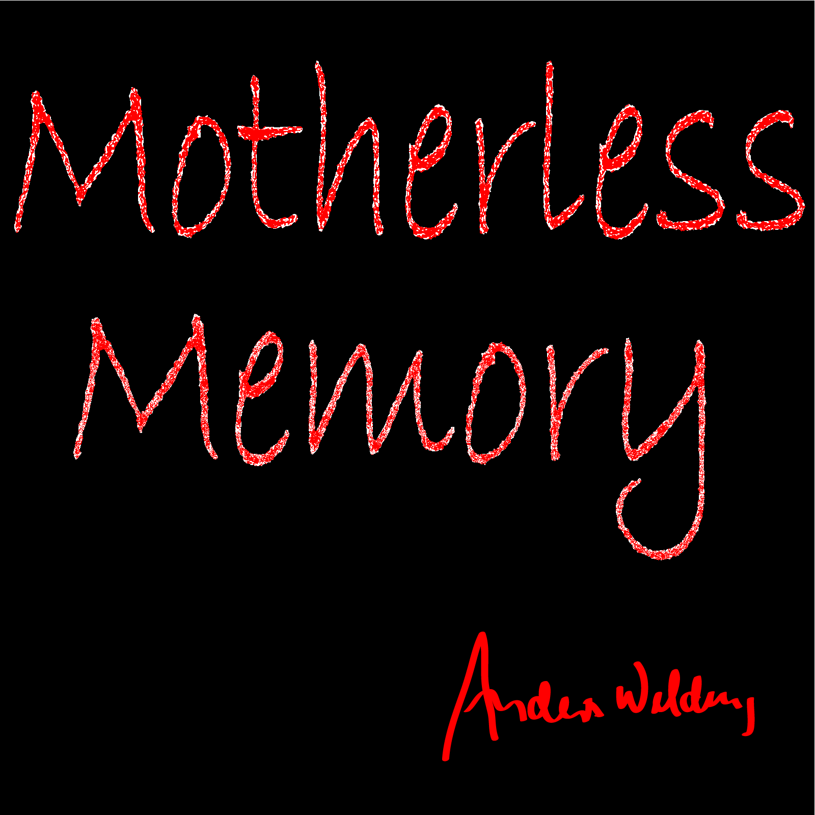 Motherless Memory