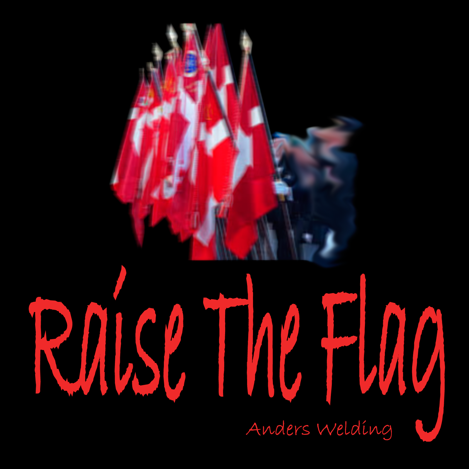 Raise The Flag