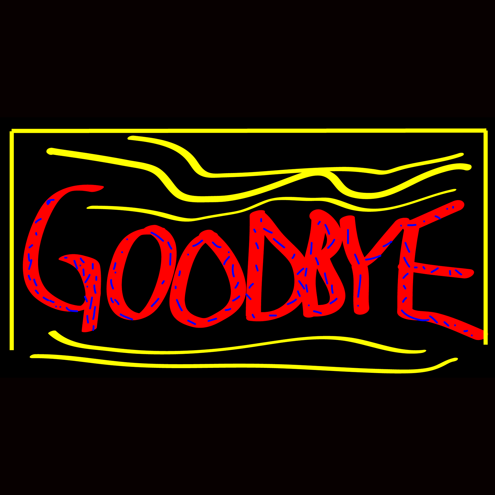 Goodbye
