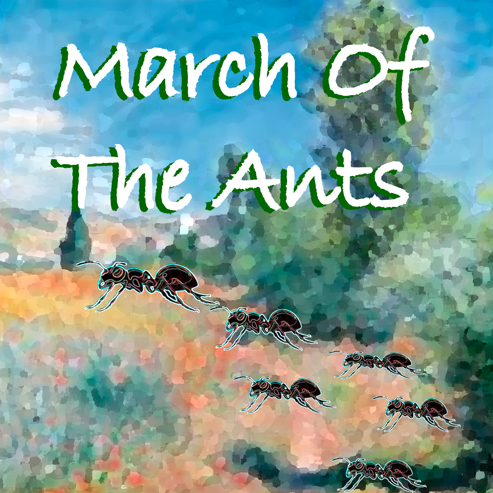 March of the Ants